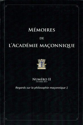 Regards sur la philosophie maçonnique vol 1