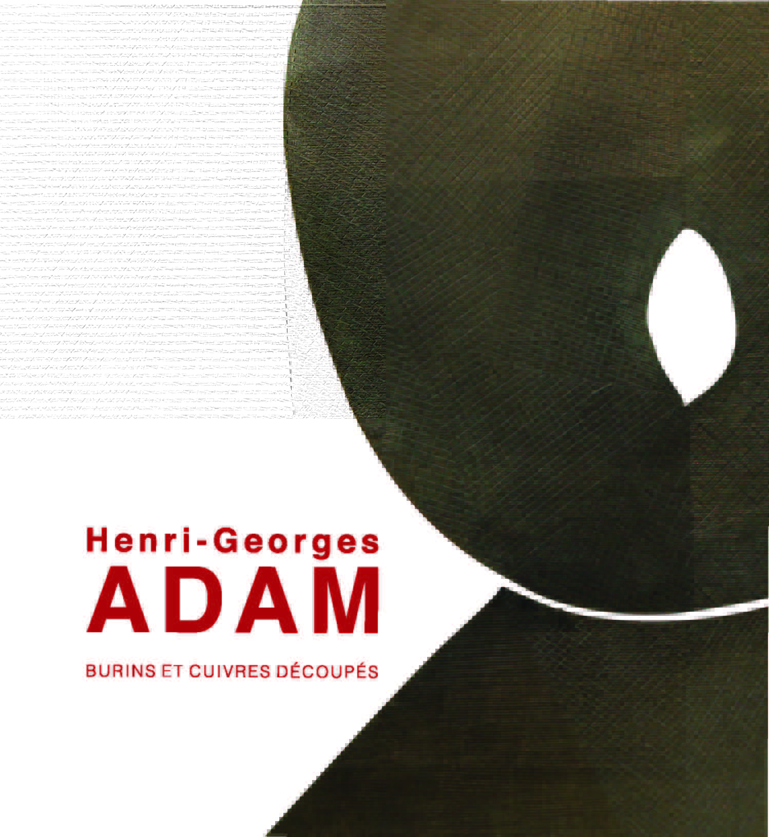 Henri-Georges Adam, burins et cuivres découpés