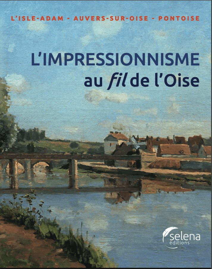 L’impressionnisme au fil de l’Oise