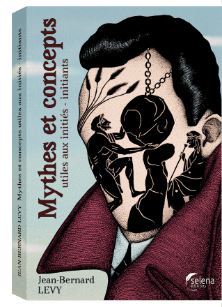 Mythes et Concepts utiles aux Initiés-Initiants