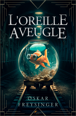 L’OREILLE AVEUGLE