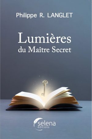 LUMIÈRES du Maître Secret