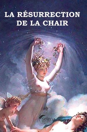 La résurrection de la chair