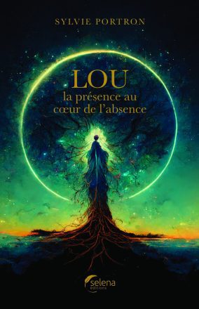 LOU, LA PRÉSENCE AU CŒUR DE L'ABSENCE