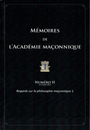 Regards sur la philosophie maçonnique vol 1